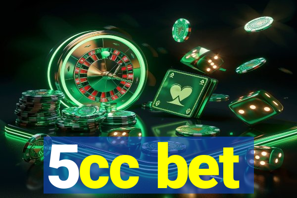 5cc bet